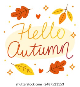 Hello autumn. Colorful vector lettering. Calligraphy, phrase by hand. Autumn october leaves. Card, white background.