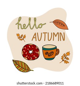  Hello autumn cozy composition, autumn leaves and coffee with sweets. Warming drink. Delicious hot beverage decorated by falling leaves around.