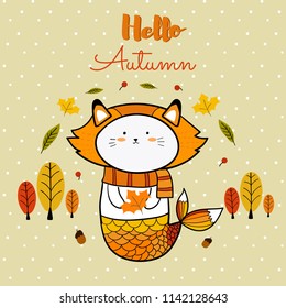 Hello Autumn with cute cat fox mermaid cartoon 