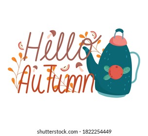 hello autumn cute teapot floral leaves natural decoration card vector illustration
