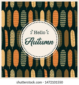 Hello Autumn! Delicate vector design with different long leafs and textures, seamless repeat. Vector template for posters, cards, covers, flyers and more..