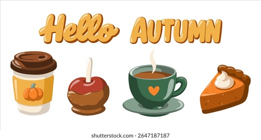 Hello Autumn drinks and treats set with pumpkin latte, caramel apple, cocoa and pumpkin pie. Vector isolated illustration