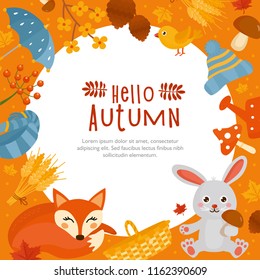 Hello Autumn! Fall greeting card. Illustration with a autumn objects. Frame with leaves and animals. Happy Thanksgiving!