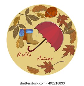 Hello Autumn! Fall illustration with umbrella, and rain, leaves, umbrella, pools, rubber boots. Vector on a white background style.