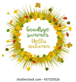 Hello autumn. Goodbye summer. Hand drawn different colored autumn leaves in frame with realistic grass. Sketch, design elements. Vector illustration.