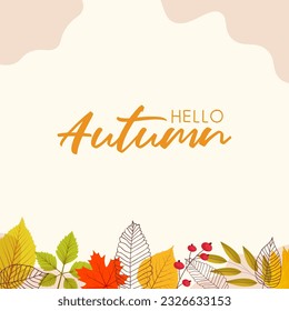 Hello, Autumn. Goodbye, Summer. The trend calligraphy. Vector illustration on the background of autumn leaves. Concept autumn advertising.
