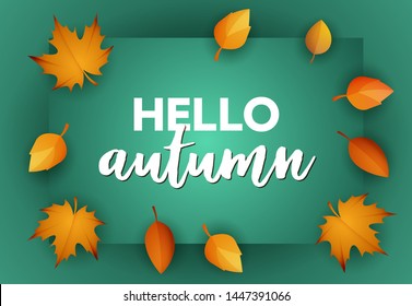 Hello autumn green greeting card design. Handwritten text on card with yellow and brown fall leaves. Vector illustration can be used for banners, brochures, posters