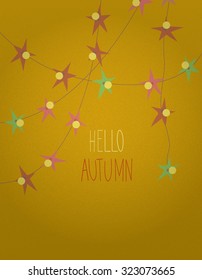 Hello Autumn
Greet the beautiful autumn. Minimal retro style illustration of hanging star shaped lanterns in warm autumn colors.
All the vector parts detachable, including title and grain filter.