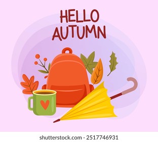 Hello autumn greeting card design with umbrella, hot drink, backpack and autumn leaves on abstract background. Handwritten text, calligraphy. Vector illustration can be used for poster or banner