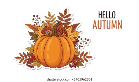 Hola diseño de tarjeta de felicitación de otoño con una ilustración de estilo de pegatina de una calabaza madura rodeada de hojas de otoño y bayas de colores.