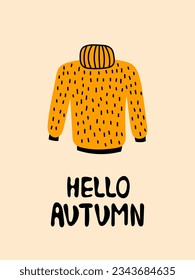 Hello Autumn Greeting Card with sweater and lettering. Hand drawn minimal Scandinavian seasonal poster, banner, postcard in cartoon doodle style. Vector illustration