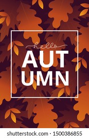 Hello autumn greeting or invitation card vector illustration. Natural background with typography and falling foliage flat style concept for seasonal design