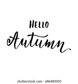 Hello Autumn, hand drawn brush calligraphy. Vector lettering design for print, greeting cards, t-shirt apparel.
