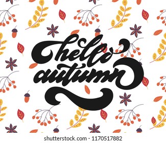 Hello autumn. Hand drawn calligraphy and brush pen lettering. design for holiday greeting card and invitation of seasonal autumn holiday. black on white