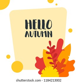 Hello autumn. Hand drawn colored autumn leaves. Decorative lettering. Quote. Vector hand-painted illustration. Decorative inscription. Motivational poster. Vintage illustration. Greeting card.