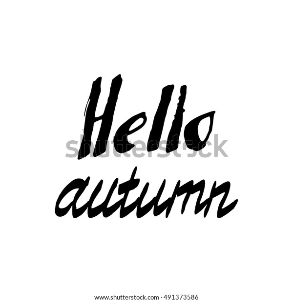 Hello Autumn Hand Drawn Cursive Vector Stock Vector Royalty Free 491373586