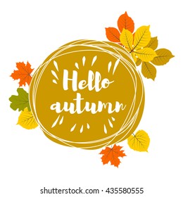 Hello autumn. Hand drawn different colored autumn leaves. Sketch, design elements. Vector illustration. Simple color illustration. Schematic picture.