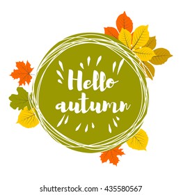 Hello autumn. Hand drawn different colored autumn leaves. Sketch, design elements. Vector illustration. Simple color illustration. Schematic picture.