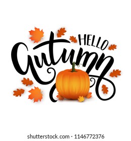 Hello Autumn. Hand drawn lettering with autumn leaves and pumpkin