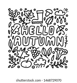 Hello Autumn hand drawn lettering card with doodle leaves and mushroomes. Inspirational autumn quote. Motivational print for invitation or greeting cards, brochures, poster, t-shirts, mugs.
