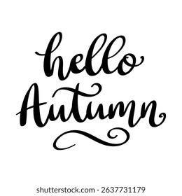 Hello Autumn. Hand drawn lettering. Vector illustration
