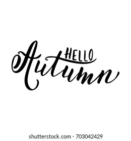Hello Autumn, hand drawn vector lettering. Brush calligraphy greeting card for fall season.