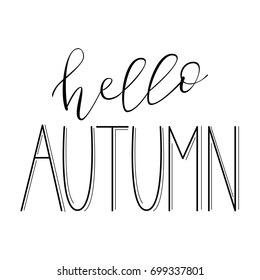 Hello Autumn - hand lettered quote.