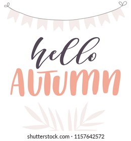 Hello Autumn. Hand lettered vector illustration 
