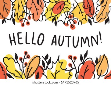 Hello Autumn! Hand lettering text with autumn leaves. Vector doodle cartoon illustration as poster, postcard, greeting card, invitation template. Forest design elements.