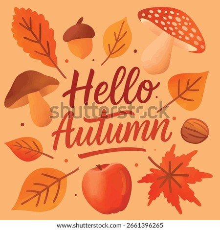 Hello Autumn handwritten text with fall elements,Vector illustration with “Hello Autumn” lettering and seasonal elements: leaves, mushrooms, acorn, nut, and apple