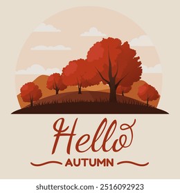 Hello Autumn. Illustration of autumn landscape, trees with red, brown, and orange leaves. Rolling hills, a warm sunset, and falling leaves, ideal for greeting cards or seasonal designs. Not AI.