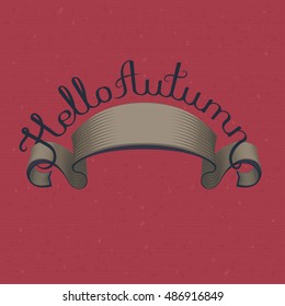 Hello autumn. Inspirational and motivational quotes. Hand painted brush lettering and custom typography for your designs: t-shirts, bags, for posters, invitations, cards, etc. engraving