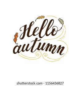 Hello autumn.  Isolated hand written quotes with decirative elements for your design.