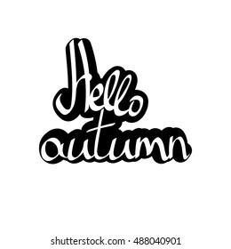 Hello autumn, isolated sticker, calligraphy phrase, calligraphic lettering, words design template, vector illustration