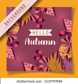 hello autumn leaves season background