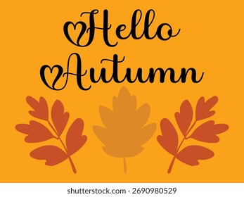 Hello, autumn leaves vector background.