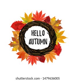 Hello Autumn leaves wreath. Round frame with fall design elements. Isolated on white. Vector illustration.