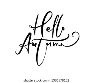 Hello Autumn lettering calligraphy text isolated on white background. Hand drawn vector illustration. Black and white poster design elements