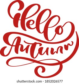 Hello Autumn lettering calligraphy text isolated on white background. Hand drawn illustration. Black and white poster design elements