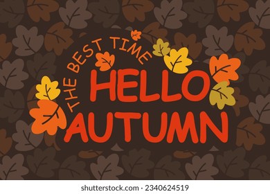 Hello Autumn Lettering. Charming vector illustration with the lettering 'Hello Autumn' adorned with lovely autumn leaves, evoking the warm and inviting spirit of the fall season.