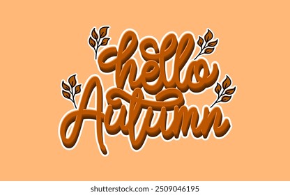 Hello Autumn lettering with leaves on an orange background.  3d text effect 