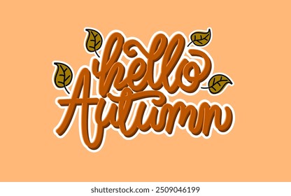 Hello Autumn lettering with leaves on an orange background.  3d text effect 