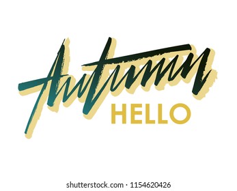 Hello Autumn, lettering logotype, typography icon. Trade label or card template. Calligraphy whits background. Typography pocter. EPS 10