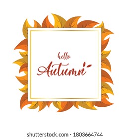 Hello Autumn lettering on the square banner card with autumn orange yellow leaves. Vector illustration