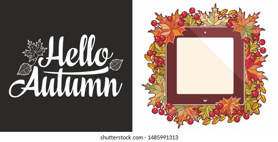 Hello Autumn lettering phrase text. Autumn leaves frame with Rowan, maple, birch and oak. Autumn quote. Fall leaf design. Foliage forest leaf vector. Red, Green, brown and yellow falling autumn leaves