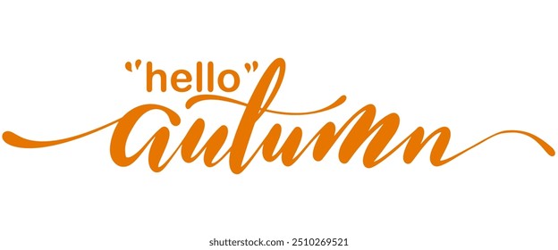 Hello Autumn lettering text. Ink brush pen vector calligraphy. Hand lettering seasonal phrase. Saying handwritten modern brush calligraphy. Fall season handwritten linear style. Welcome autumn banner.