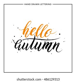 Hello autumn lettering vector with black splashes, hand painted grunge autumnal lettering for card, poster, banner, print, handwritten quotes, autumn modern brush calligraphy