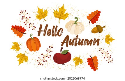 Hello autumn with maple leaves, pumpkins, cranberries. Decorated with colorful leaves, vegetables. Vector illustration for postcards and invitations. Autumn festival of harvest and leaf fall.