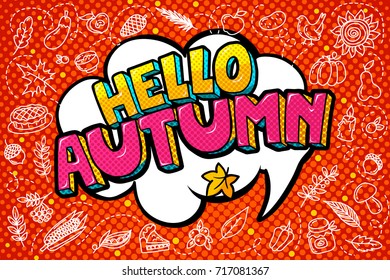 Hello autumn message in pop art style on red background. Vector illustration.