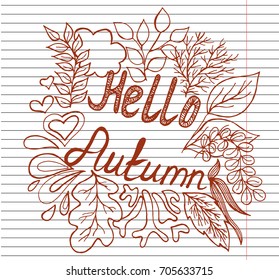 Hello Autumn on copybook background. Hello autumn! Hand drawn autumn leaves. Vector illustration.